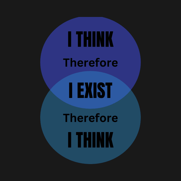 I think therefore I am. Descartes by WEARDROBES