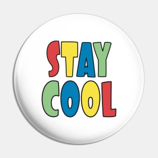 Stay Cool Primary Colors Pin