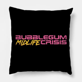 Bubblegum Midlife Crisis Pillow