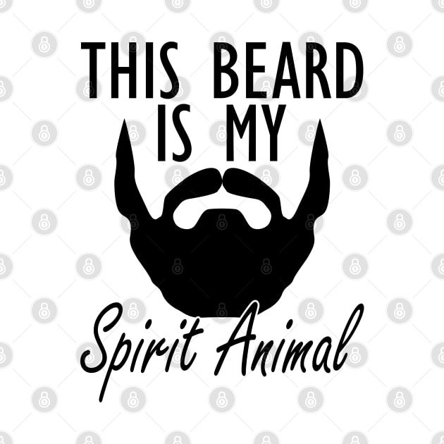 Bearded - This beard is my spirit animal by KC Happy Shop