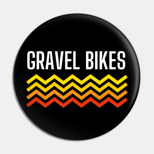 Gravel Bikes Shirt, Ride Gravel Shirt, Gravel Shirt, Gravel Bikes, Gravel Roads Shirt, Gravel Riding, Graveleur, Gravelista, Gravel Gangsta Pin