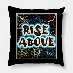 Rise Above Pillow