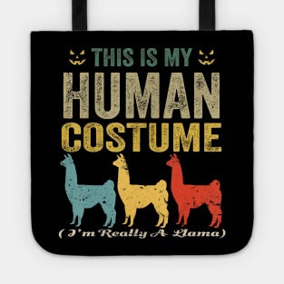 This is my human costume i'm really a llama funny halloween Tote