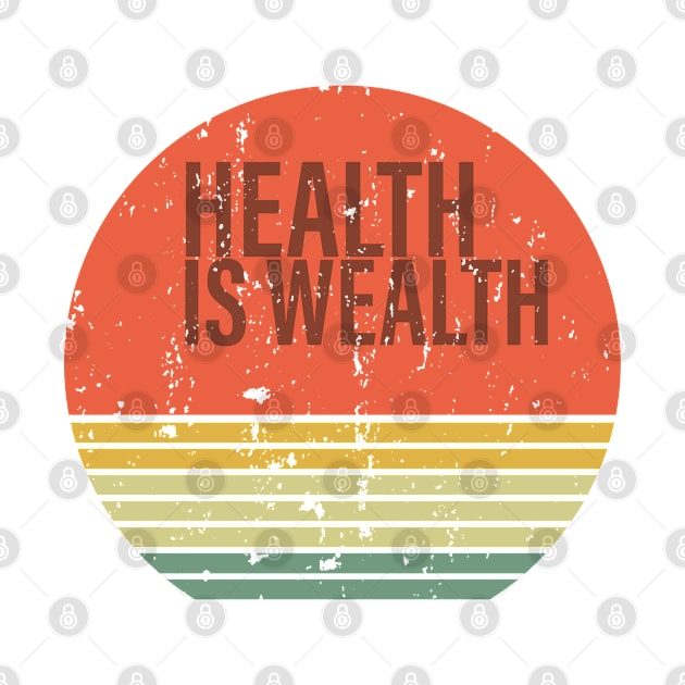 Health is Wealth by omitay