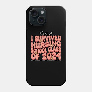 I Survived Nursing School RN Graduation - Funny Nurse Quote Phone Case