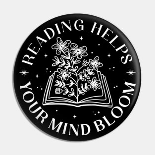 Books Reading Helps Your  Mind Bloom Book Lover Pin