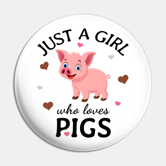 Just a Girl Who Loves pigs Gift Pin by Terlis Designs