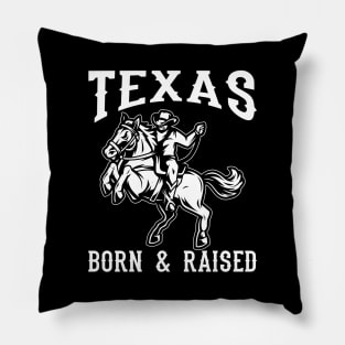 Texas Born & Raised Pillow