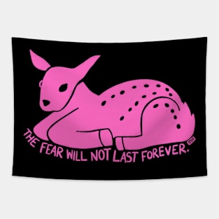 The Fear Will Not Last Forever Pink Tapestry