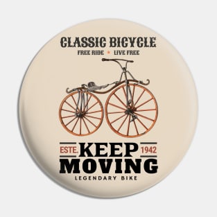 Classic Bicycle Keep Moving Pin