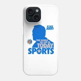 GK - Fake Jerry / This World Today, Sports... Phone Case