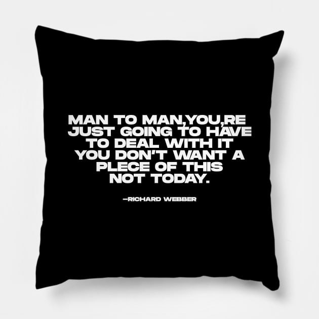 Richard Webber Quotes Pillow by BloodLine