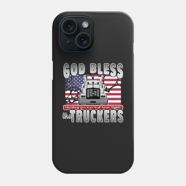 GOD BLESS THE TRUCKERS - USA FLAG TRUCKERS FOR FREEDOM CONVOY USA FLAG - FREEDOM CONVOY 2022 Phone Case by KathyNoNoise