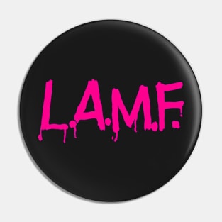 L.A.F.M Pin