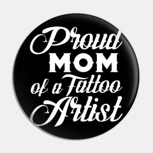 Tattoo Artist Moms Pin