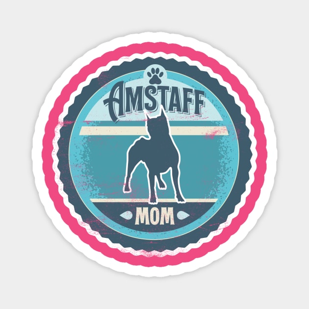 Amstaff Mom - Distressed American Staffordshire Terrier Silhouette Design Magnet by DoggyStyles