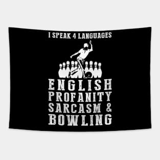 Strike with Laughter! Funny '4 Languages' Sarcasm Bowling Tee & Hoodie Tapestry