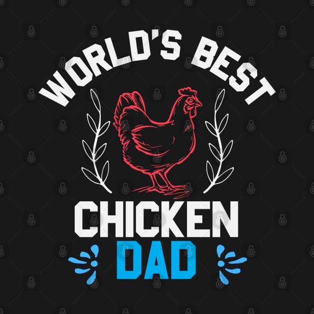 World’s Best Chicken Dad by khalmer