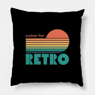 Sucker for Retro Pillow