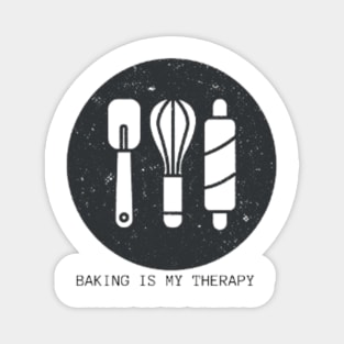 funny baking quote;baking is my therapy Magnet