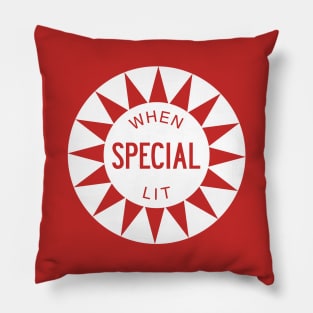 Special When Lit Pillow