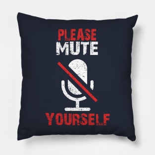 Teacher - please mute yourself Pillow