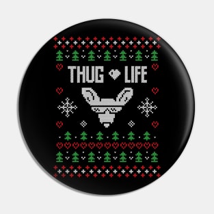 Thug Life Ugly Christmas Sweater Funny Christmas Gifts Pin