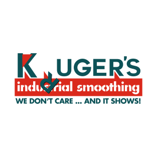 Kruger's Industrial Smoothing - K-Uger Edition T-Shirt