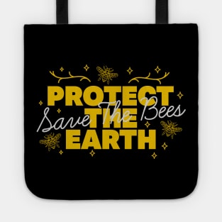 Protect The Earth, Save The Bees Tote