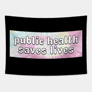 Public Health Saves Lives - Healthcare Tapestry