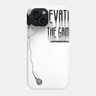 ELEVATING THE GAME Shirt black font Phone Case