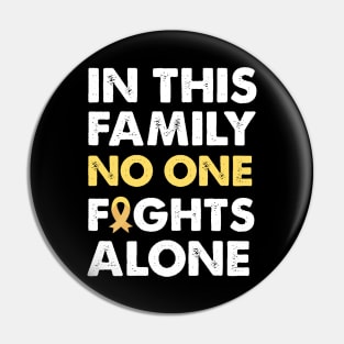 In This Family No One Fights Alone Pin