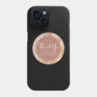 Thank You for supporting our small business Sticker - Golden Brown Marble Phone Case