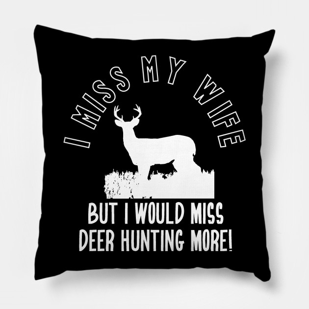 Funny Deer Hunting Wife Quote