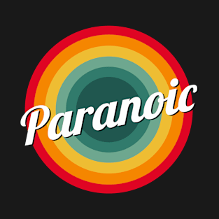 paranoia T-Shirt