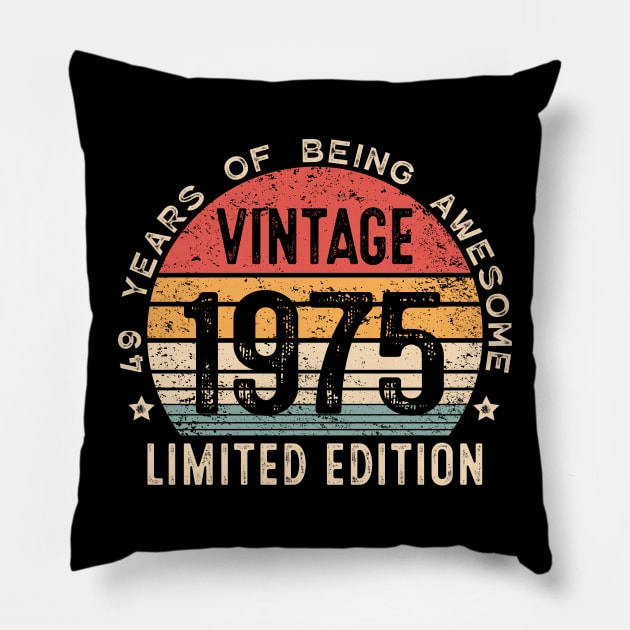 49th Birthday 49 Years Old Man Woman Vintage 1975 Pillow by Shrtitude