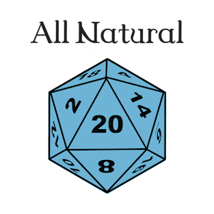 All Natural dice T-Shirt