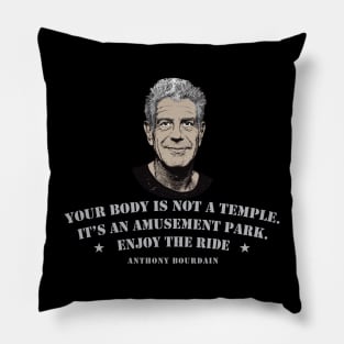 Your Body Is Not A Temple Pillow