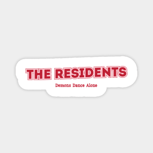 The Residents Magnet