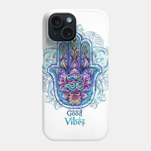 good vibes Hamsa Hand Phone Case