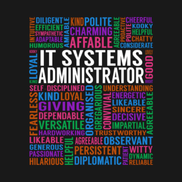 It Systems Administrator Job It Systems Administrator TShirt