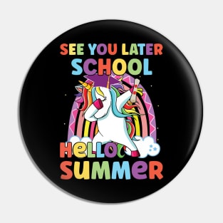 See You Later School Hello Summer Pin