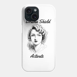 Drama Shield Activate Phone Case