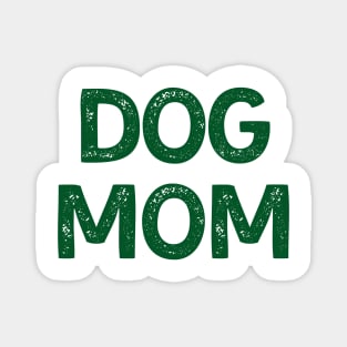 Dog Mom (Green Version) Magnet
