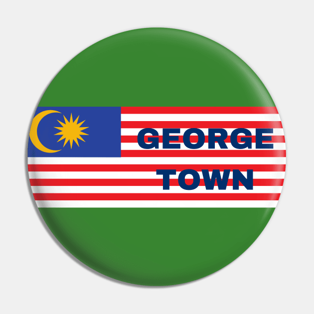 Georgetown City in Malaysian Flag Pin by aybe7elf