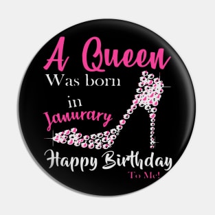 A Queen Was Born In January Pin