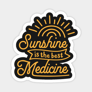 Sunshine is the best Medicine Magnet