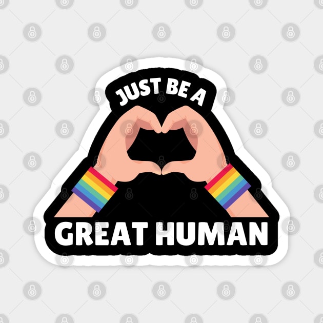 Lego Pride - Just Be A Great Human Magnet by StarMa