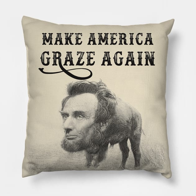 MAKE AMERICA GRAZE AGAIN Pillow by GunningLabs