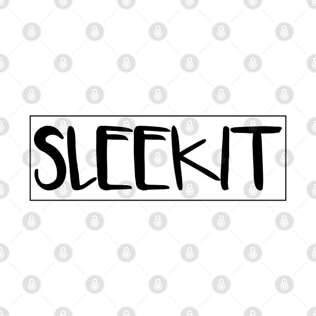 SLEEKIT, Scots Language Word by MacPean